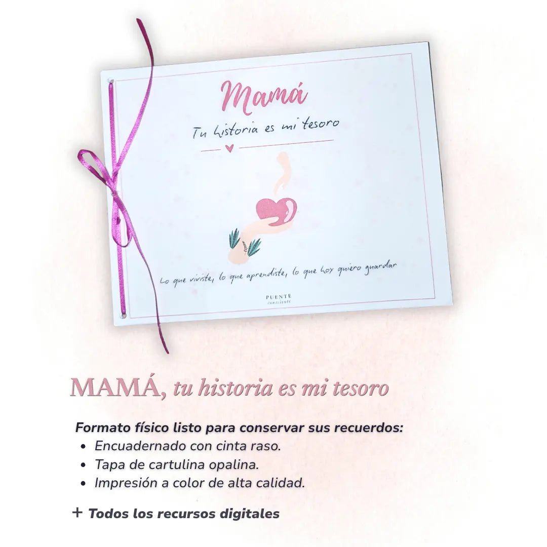 EXPERIENCIA MAMÁ: TU HISTORIA ES MI TESORO (Incluye 7 Regalos)