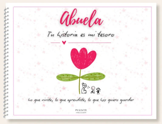 ABUELA: TU HISTORIA ES MI TESORO